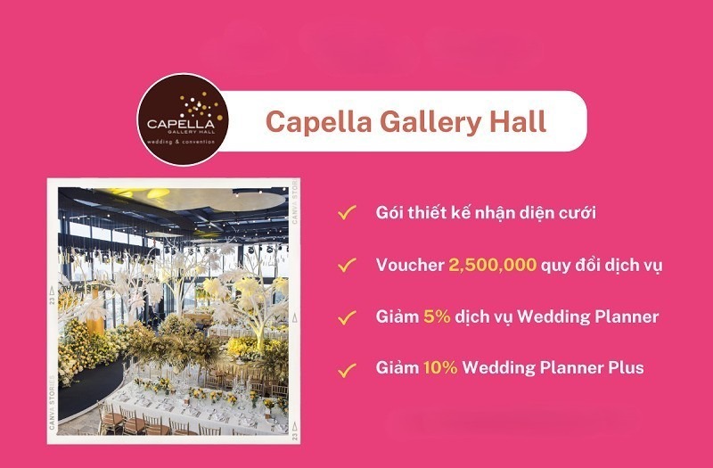 Capella Gallery Hall - Lời hồi đáp cho tiệc cưới thời thượng cao cấp