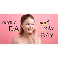 Chị em khổ sở vì da căng rát khi đi máy bay hãy học ngay 4 bí kíp này