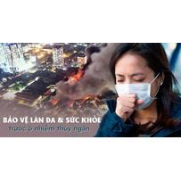 Thủy ngân trong không khí ở mức báo động: chị em nên bảo vệ da thế nào?